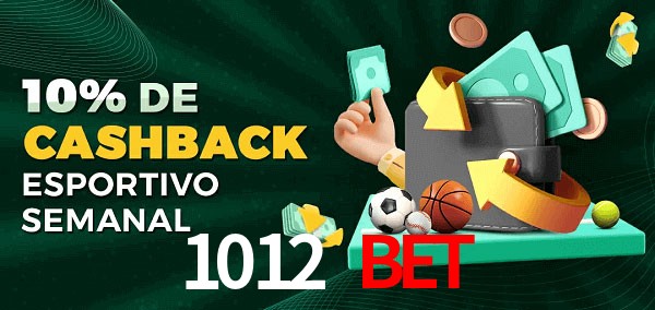 10% de bônus de cashback na 1012 bet